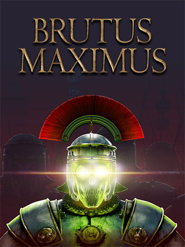BRUTUS MAXIMUS