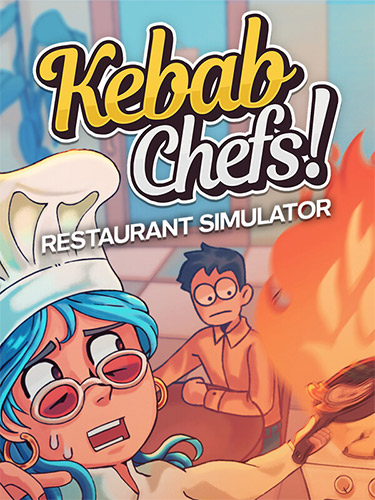 Kebab Chefs! – Restaurant Simulator