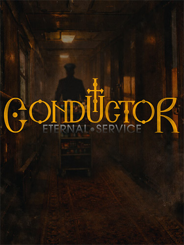 Conductor: Eternal Service