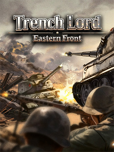 Trench Lord: Eastern Front