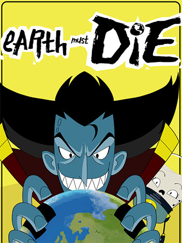 Earth Must Die