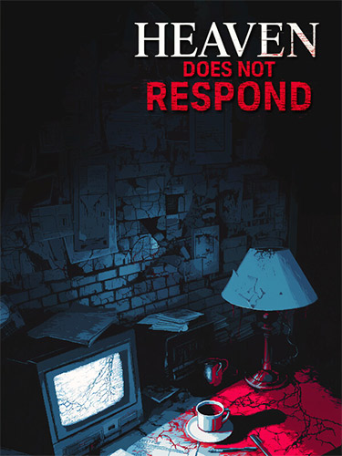 Heaven Does Not Respond