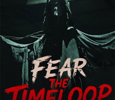 Fear The Timeloop
